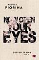 Now Open Your Eyes Zosta ze mn Tom 3, Fiorina Nicole