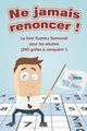 Ne jamais renoncer ! Le livre Sudoku Samoura? pour les adultes (240 grilles ? conqurir !), Puzzle Therapist