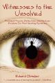 WITNESSES TO THE UNSOLVED, Olshaker Edward