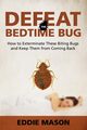 Defeat the Bedtime Bug, Mason Eddie