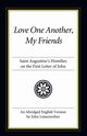 Love One Another, My Friends, Augustine