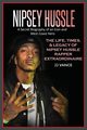 Nipsey Hussle A Secret Biography of an Icon and West Coast Hero, Vance JJ