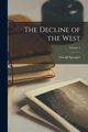 The Decline of the West; Volume 2, Spengler Oswald