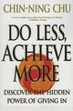 Do Less, Achieve More, Chu Chin-Ning