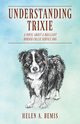 Understanding Trixie, Bemis Helen A.