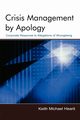 Crisis Management By Apology, Hearit Keith Michael