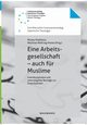 Eine Arbeitsgesellschaft - auch fr Muslime, 