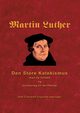 Martin Luther - Den store Katekismus, 