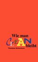 Wie man clean bleibt, Schierhorn Thorsten