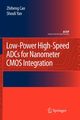 Low-Power High-Speed ADCs for Nanometer CMOS Integration, Cao Zhiheng