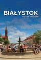 Biaystok nasze miasto, 