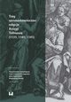 Trzy szesnastowieczne edycje Ksigi Tobiasza (1539, 1540, 1545), 