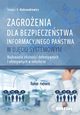 Zagroenia dla bezpieczestwa informacyjnego pastwa w ujciu systemowym, Aleksandrowicz Tomasz R.