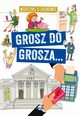 Grosz do grosza... Wierszyki o ekonomii, Noyska-Demianiuk Agnieszka