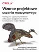 Wzorce projektowe uczenia maszynowego, Lakshmanan Valliappa, Robinson Sara, Munn Michael