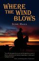 Where the Wind Blows, Hall June