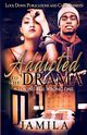 ADDICTED TO THE DRAMA, Jamila