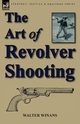 The Art of Revolver Shooting, Winans Walter