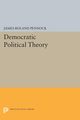Democratic Political Theory, Pennock James Roland