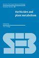 Herbicides and Plant Metabolism, 