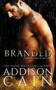 Branded, Cain Addison