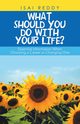 What Should You Do with Your Life?, Reddy Isai