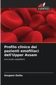 Profilo clinico dei pazienti emofiliaci dell'Upper Assam, Dutta Anupam