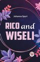 Rico And Wiseli, Spyri Johanna