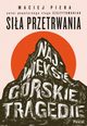 Sia przetrwania Najwiksze grskie tragedie, Piera Maciej