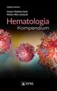 Hematologia Kompendium, Basak Grzegorz Wadysaw, Jdrzejczak Wiesaw Wiktor