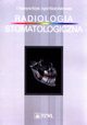 Radiologia stomatologiczna, Ryo Katarzyna T., Ryo-Kalinowska Ingrid