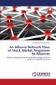 An Alliance Network View of Stock Market Responses to Alliances, Karamanos Anastasios G.