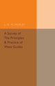 A Survey of the Principles and Practice of Wave Guides, Huxley L. G. H.