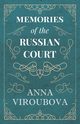 Memories of the Russian Court, Viroubova Anna