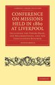 Conference on Missions Held in 1860 at Liverpool, Anonymous