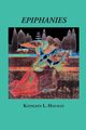 Epiphanies, Housley Kathleen L.