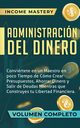 Administracin del Dinero, Mastery Income