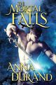 The Mortal Falls, Durand Anna