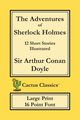 The Adventures of Sherlock Holmes (Cactus Classics Large Print), Doyle Sir Arthur Conan