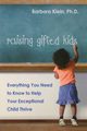 Raising Gifted Kids, KLEIN Barbara