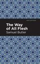 The Way of All Flesh, Butler Samuel