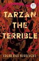 Tarzan the Terrible (Read & Co. Classics Edition), Burroughs Edgar Rice