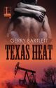 Texas Heat, Bartlett Gerry