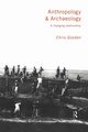 Anthropology and Archaeology, Gosden Chris