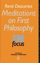 Rene Descartes' Meditations on First Philosophy in Focus, 
