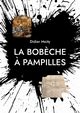 La bob?che ? pampilles, Moity Didier