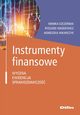 Instrumenty finansowe, Szczerbak Monika, Wakiewicz Ryszard, Wikarczyk Agnieszka