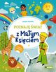 Poznaj wiat z Maym ksiciem, Mrowiec Justyna