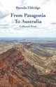 From Patagonia to Australia, Eldridge Brenda