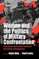 Women and the Politics of Military Confrontation, Montgomery Heather